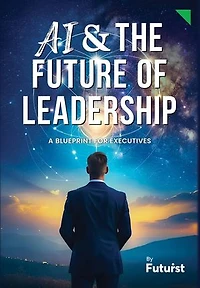 AI & the Future of Leadership: A Blueprint for Executives