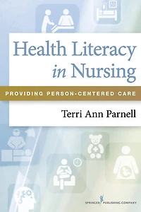 Health Literacy Nursing: Providing Person-centered Care