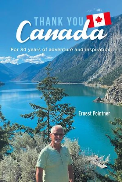 Thank you Canada: For 34 years of adventure and inspiration