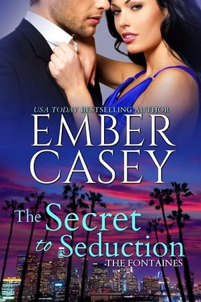 The Secret to Seduction: A Fontaines Prequel