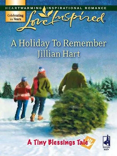A Holiday To Remember: A Fresh-Start Family Romance