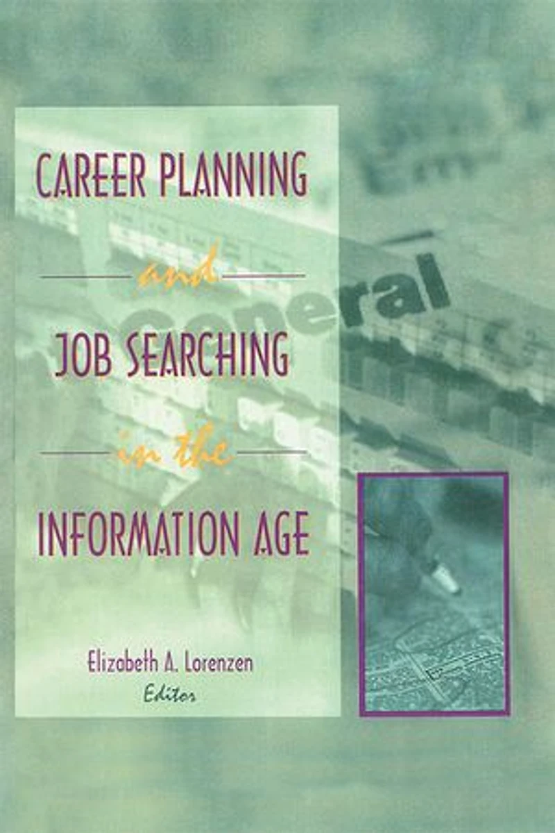 Career Planning and Job Searching the Information Age