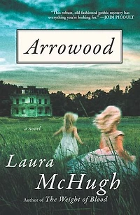 Arrowood: A Novel