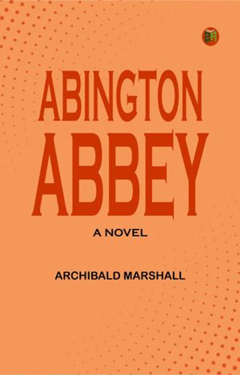 Abington Abbey A Novel