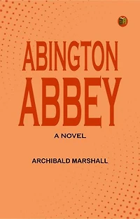 Abington Abbey A Novel