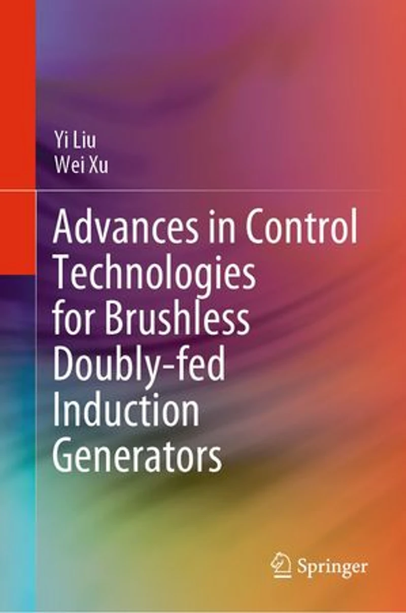 Advances Control Technologies for Brushless Doubly-fed Induction Generators