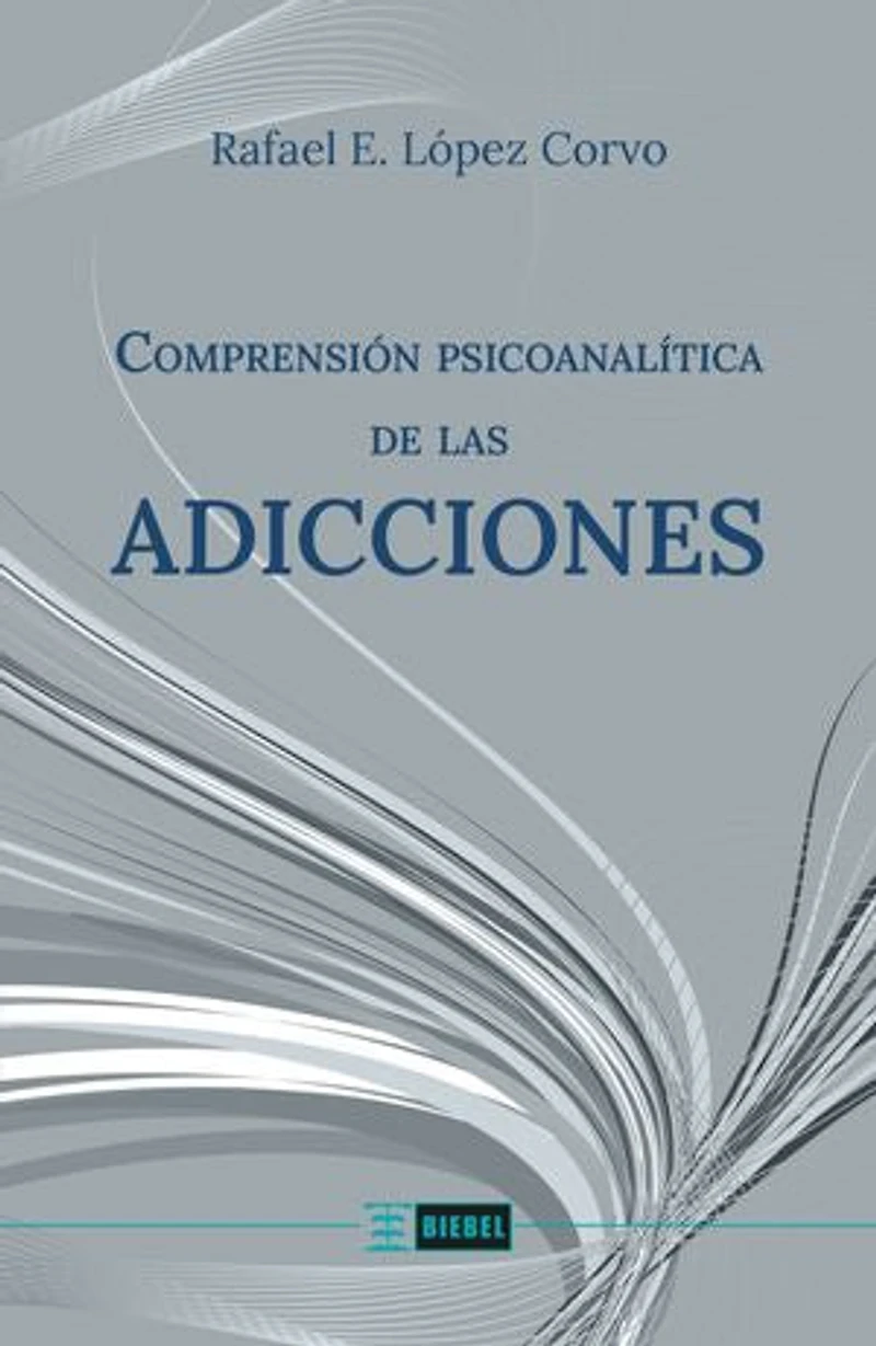 Comprensión psicoanalítica de las adicciones