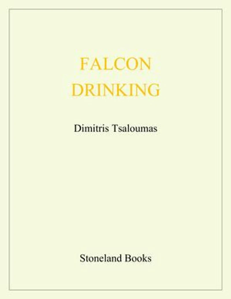 Falcon Drinking: The English Poems