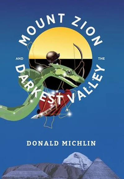 Mount Zion and the Darkest Valley