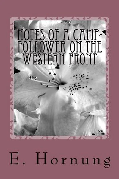 Notes of a Camp Follower on a western Front