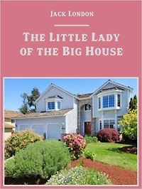 The Little Lady of the Big House