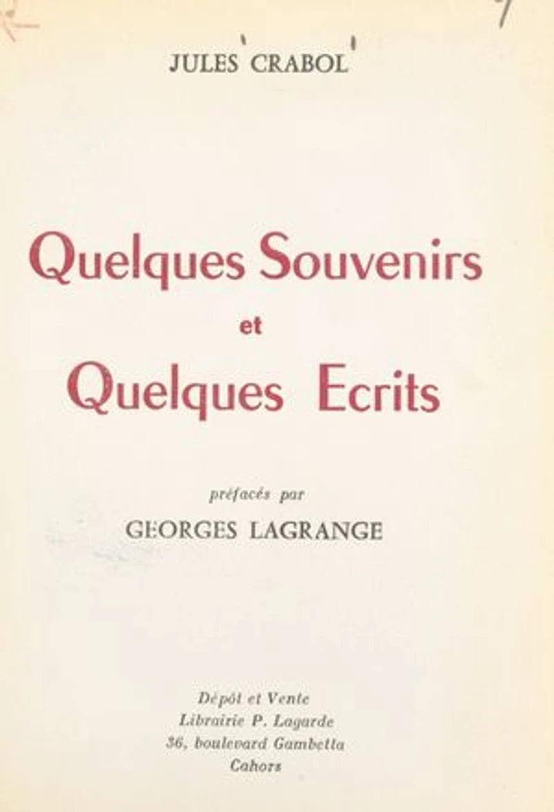 Quelques souvenirs et quelques écrits