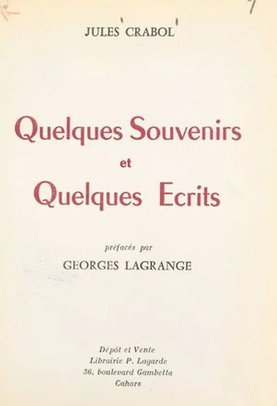 Quelques souvenirs et quelques écrits