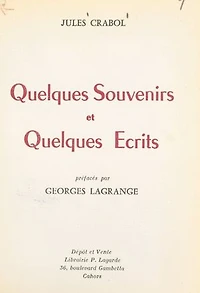 Quelques souvenirs et quelques écrits