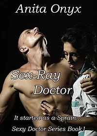 SeX-Ray Doctor: Sexy Doctor Series, #1