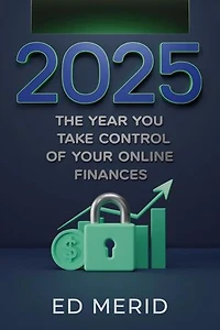 2025: The Year You Take Control of Your Online Finances