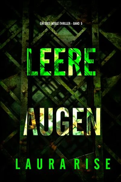 Leere Augen (Ein Bree-Noble-Thriller Band 5)