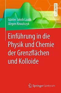 Einführung in die Physik und Chemie der Grenzflächen und Kolloide