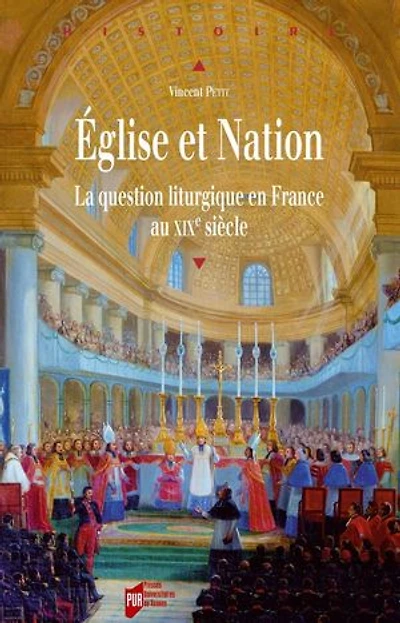 Église et Nation: La question liturgique en France au XIXe siècle