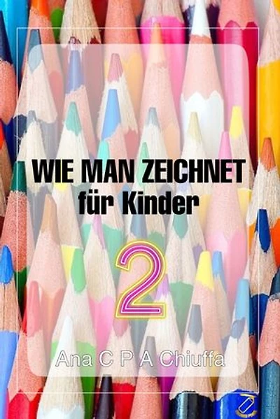 WIE MAN ZEICHNET für Kinder 2
