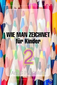 WIE MAN ZEICHNET für Kinder 2