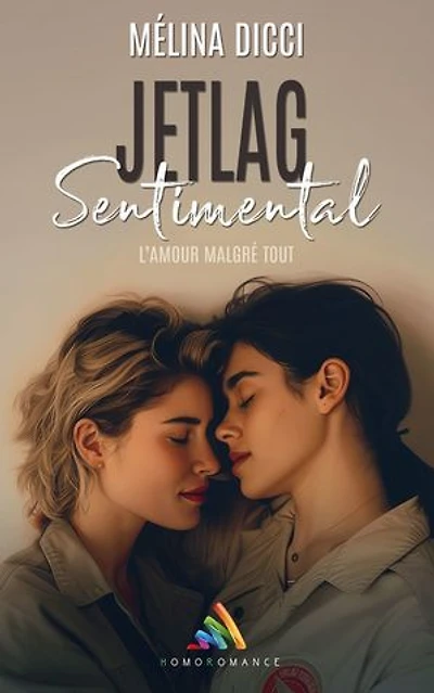 Jetlag Sentimental: Livre lesbien, Roman lesbien