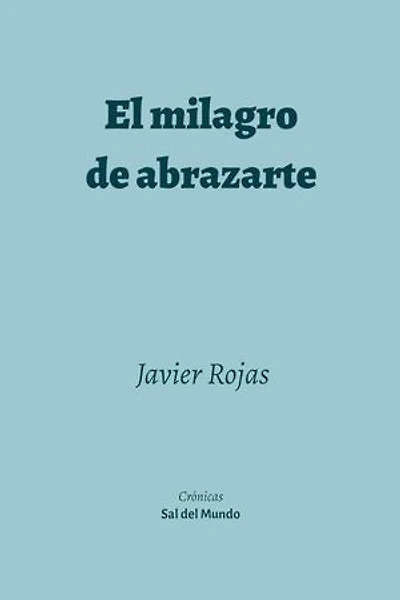 El milagro de abrazarte