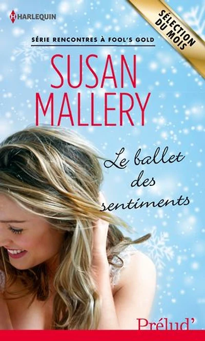 Le ballet des sentiments: Série Rencontres à Fool's Gold