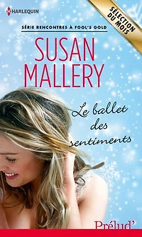Le ballet des sentiments: Série Rencontres à Fool's Gold