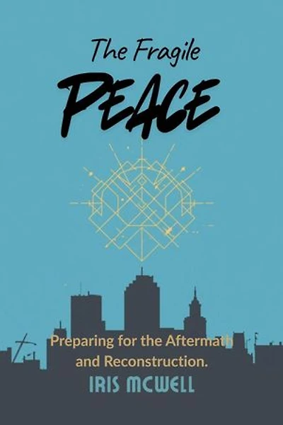 The Fragile Peace: The Survival Core, #12