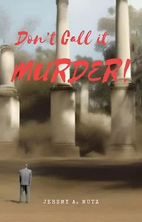 Don't Call it Murder!