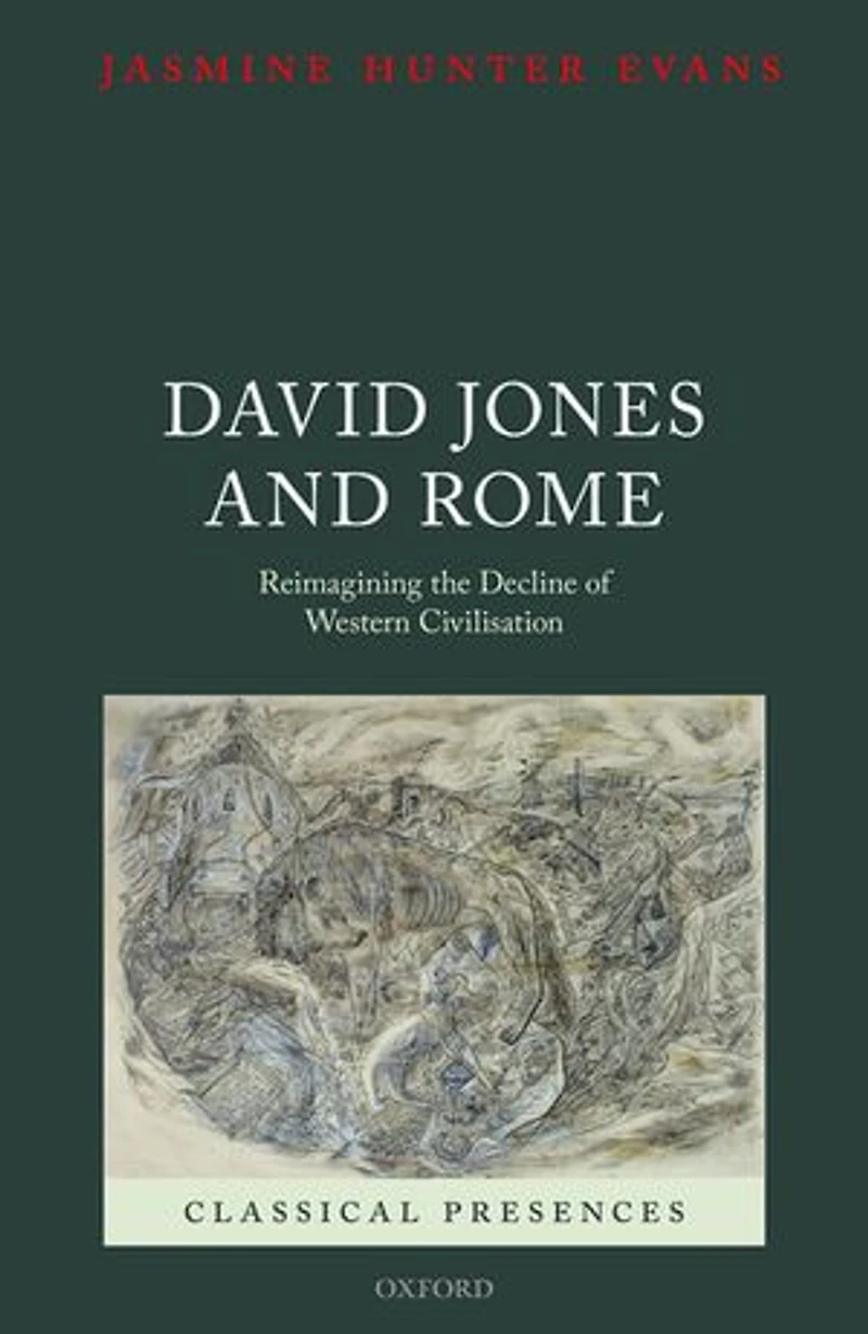 David Jones and Rome: Reimagining the Decline of Western Civilisation