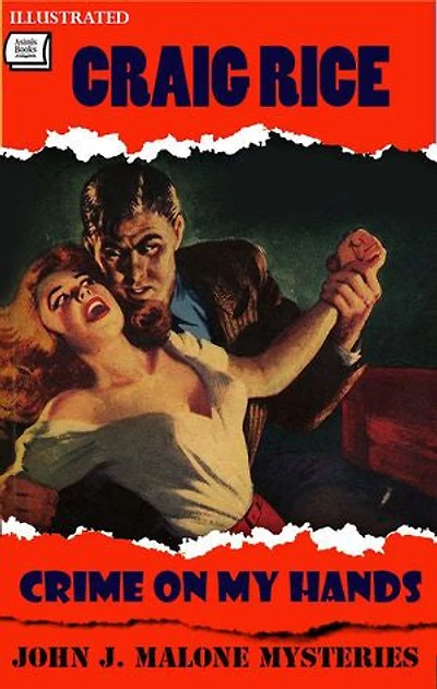 Crime on My Hands. John J. Malone Mysteries. Illustrated