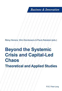 Beyond the Systemic Crisis and Capital-Led Chaos: Theoretical Applied Studies