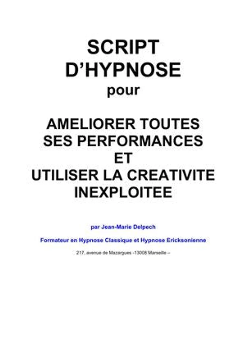 Améliorer toutes ses performances et utiliser la créativité inexploitée
