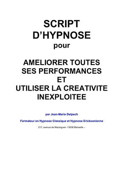 Améliorer toutes ses performances et utiliser la créativité inexploitée