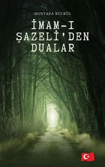 İmam-ı Şazeliden Dualar: Dua