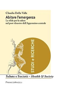 Abitare l'emergenza: Le sfide per la salute nel post-disastro dell'Appennino centrale