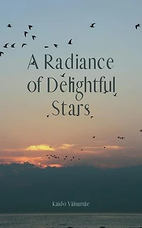 A Radiance of Delightful Stars