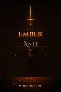 The Ember and the Ash