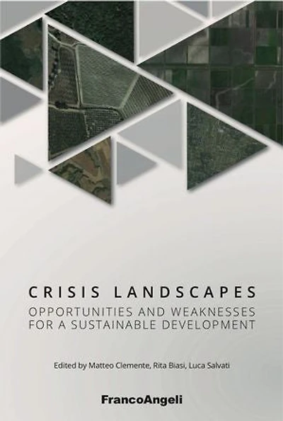 Crisis landscapes: Opportunities and weaknesses for a sustainable development