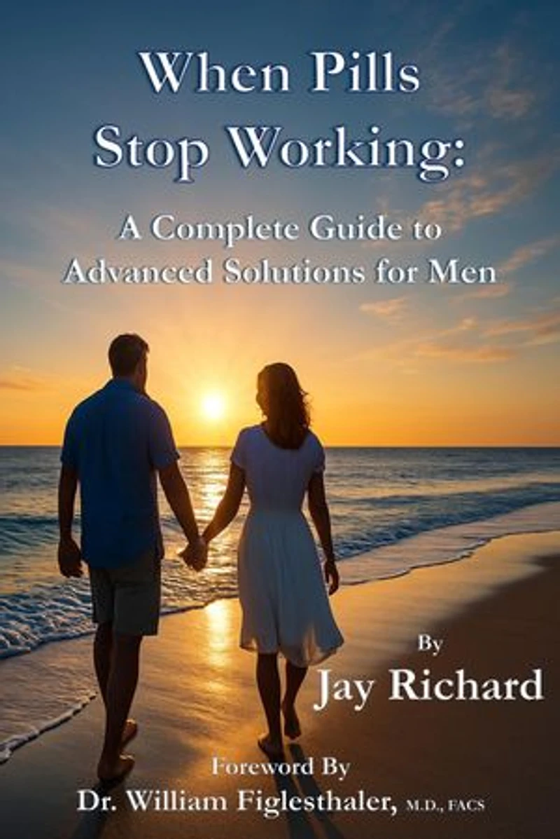 When Pills Stop Working: A Complete Guide To Advanced Solutions for Men