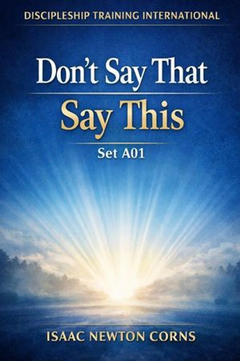 Don’t Say That, Say This, Set A01: Don’t Say That, Say This
