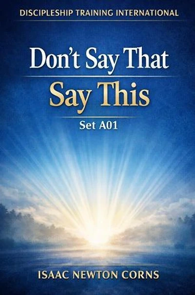 Don’t Say That, Say This, Set A01: Don’t Say That, Say This