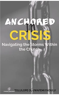 ANCHORED IN CRISIS: NAVIGATING