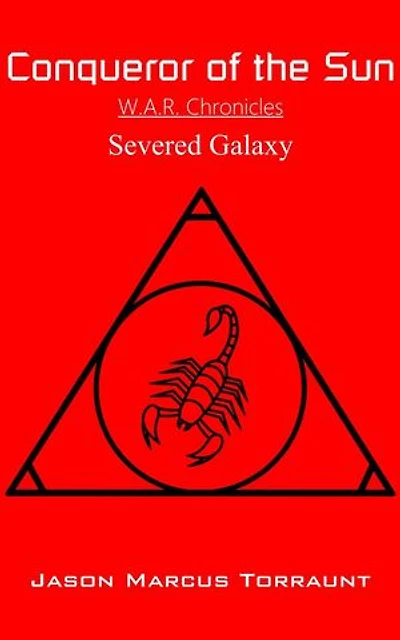 Conqueror of the Sun - Severed Galaxy: Conqueror of the Sun, #9