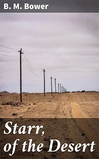 Starr, of the Desert: Enriched edition. A Cowgirl's Journey Through the American West
