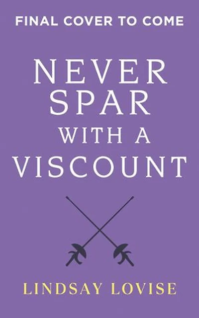 Never Spar with a Viscount