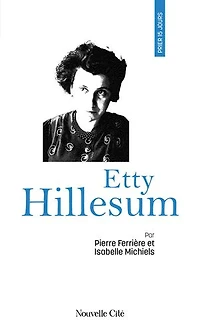 Prier 15 jours avec Etty Hillesum: n°91