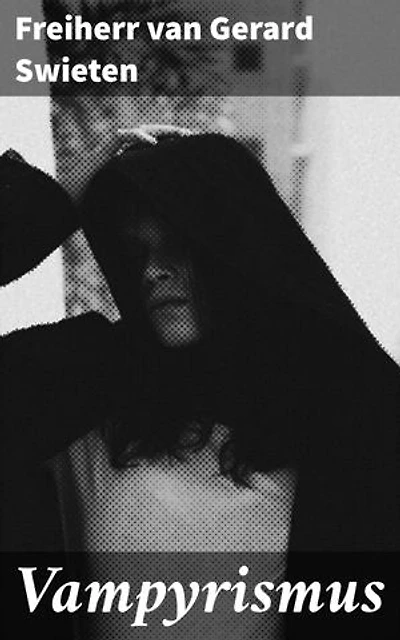 Vampyrismus: Eine tiefe Analyse der düsteren Legenden und psychologischen Hintergründe von Vampiren